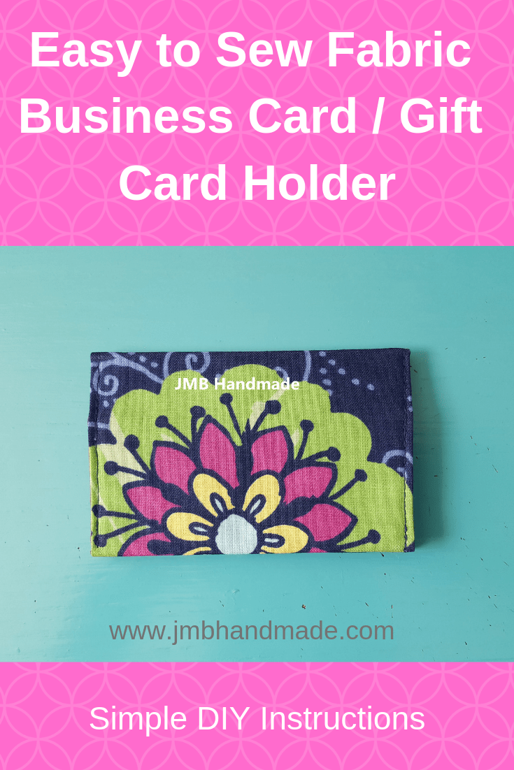 Easy to Sew Fabric Business Card / Gift Card Holder - JMB Handmade