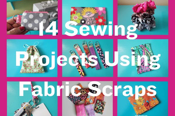 14 Easy Sewing Projects Using Fabric Scraps