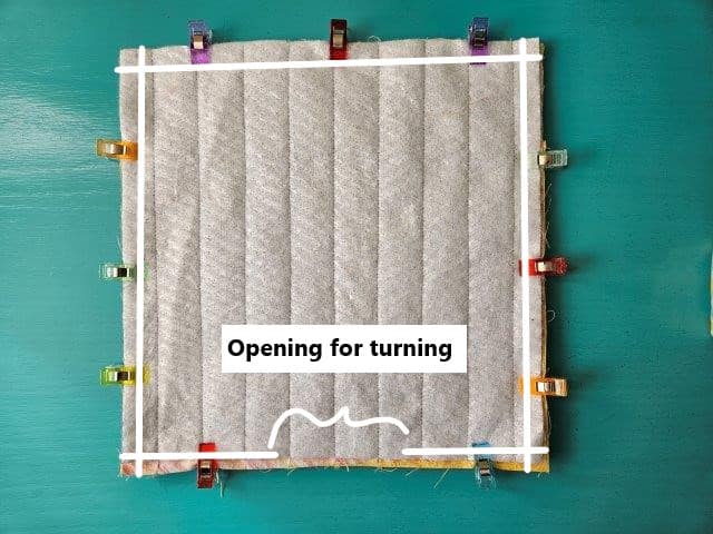 Sew around leaving an opening for turning