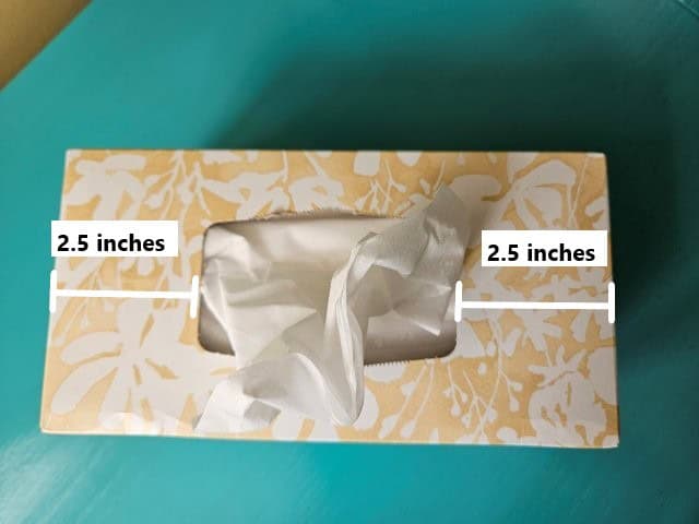 Measure the top of the tissue box for the opening